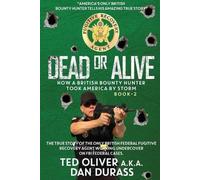 Ted Oliver Dead or Alive (Tascabile)