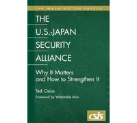 Ted Osius The U.S.-Japan Security Alliance (Tascabile)