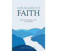 Ted Pagel Jr Courageous Faith (Tascabile)
