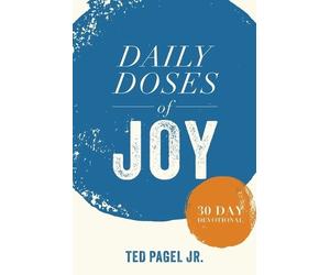 Ted Pagel Jr Daily Doses of Joy (Tascabile)