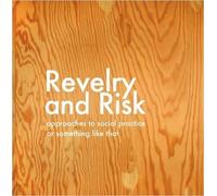Ted Purves Sara Thacher Revelry and Risk (Tascabile)