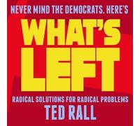 Ted Rall What's Left (Tascabile)