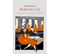 Ted Saucier Ted Saucier's Bottoms Up [With Illustrations by T (Copertina rigida)