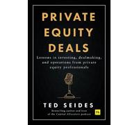 Ted Seides Private Equity Deals (Copertina rigida)