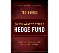 So You Want to Start a Hedge Fund: Lessons for Managers and Allocators