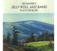Ted Shafer & Jelly Roll Jazz Band Plays the Blues (CD)