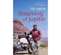 Ted Simon Dreaming Of Jupiter (Tascabile)