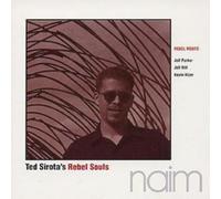 Sirota, Ted - T.Sirota S Rebel Souls: Rebel Roots