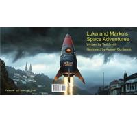 Ted Smith Luka and Marko's Space Adventures (Tascabile)