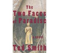 Ted Smith The Two Faces of Paradise (Tascabile) Nunatak First Fiction