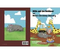 Ted Smith Willie and the Bulldozer and Willie's Christmas Delivery (Tascabile)