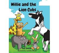 Ted Smith Willie and the Lion Cubs (Tascabile) Willie the Hippo