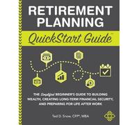 Ted Snow Cfp(r) Mba Retirement Planning QuickStart Guide (Tascabile)