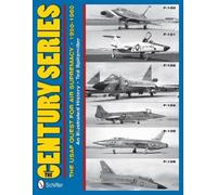 Ted Spitzmiller The Century Series: The USAF Quest for Air Su (Copertina rigida)