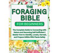 Ted Steele The Foraging Bible for Beginners (Tascabile)