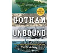 Ted Steinberg Gotham Unbound (Tascabile)