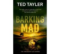 Ted Tayler Barking Mad (Tascabile) Freeman Files