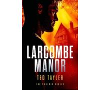 Ted Tayler Larcombe Manor (Tascabile) Phoenix