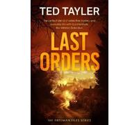 Ted Tayler Last Orders (Tascabile) Freeman Files