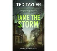 Ted Tayler Tame The Storm (Tascabile) Freeman Files