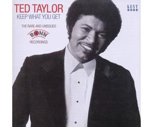 Ted Taylor Keep What You Get: The Rare and Unissued Ronn Recordings (CD) Album