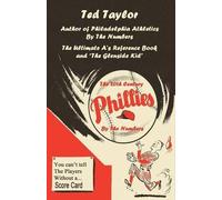 Ted Taylor The 20th Century Phillies by the Numbers (Tascabile)