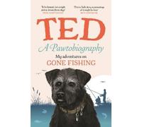 Ted the Dog A Pawtobiography (Copertina rigida)