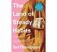 Ted Thompson The Land of Steady Habits (Tascabile)