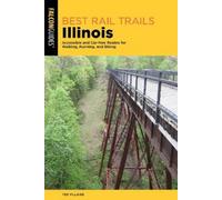 Ted Villaire Best Rail Trails Illinois (Tascabile) Best Rail Trails Series