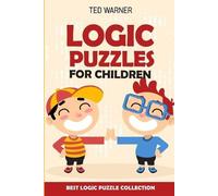 Ted Warner Logic Puzzles For Children (Tascabile) Puzzle Books for Kids