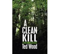 Ted Wood A Clean Kill (Tascabile)