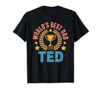 Ted World's Best Dad Festa del papà e Compleanno Maglietta