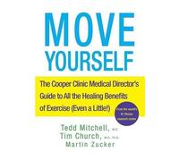 Tedd Mitchell Tim Church Martin Zucker Move Yourself (Tascabile)