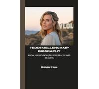 TEDDI MELLENCAMP BIOGRAPHY: From Hollywood Hills to Health and Healing