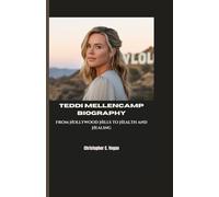 TEDDI MELLENCAMP BIOGRAPHY: From Hollywood Hills to Health and Healing