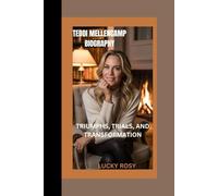 TEDDI MELLENCAMP BIOGRAPHY: TRIUMPHS, TRIALS, AND TRANSFORMATION