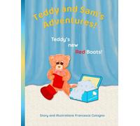 Teddy and Sam: A fun adventure begins with Teddy's new Red Boots.