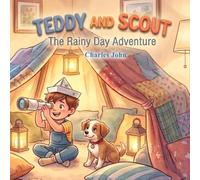 Teddy and Scout: The Rainy Day adventure: 3