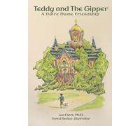 Teddy and the Gipper: A Notre Dame Friendship