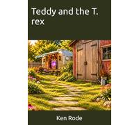 Teddy and the T. rex