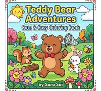 Teddy Bear Adventures: Cute & Easy Coloring Book