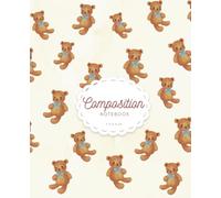Teddy Bear Composition Notebook: Cozy Aesthetic College Ruled Journal - Cute Gift for Girls (7.5 x 9.25 in, 100 pages)