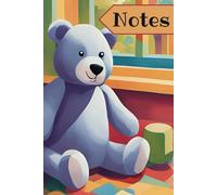 Teddy Bear in Colorful Playroom Lined Notebook - The Stuffed Animals Collection - Plushies Lovers - Cute Journal - Gift for Men Women Children and Babies - 6x9”, 120 pages