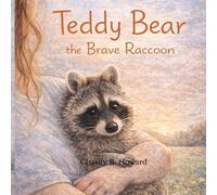 Teddy Bear The Brave Raccoon