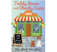 Teddy Bears and Ghostly Lairs: A Jules Keene Glamping Mystery: 5