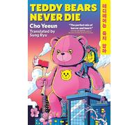 Teddy Bears Never Die
