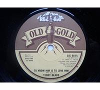 Teddy Bears - Teddy Bears To Know Him Is To Love Him 7" 1979 Old Gold LIG9015
