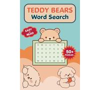 TEDDY BEARS Word Search Puzzle Book: Easy to Read Print about Teddy Bears | 6x9 inches | 50+ Puzzles ... Gift for Vacations, Holidays and Free Times