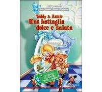 Teddy e Annie. Una battaglia dolce e salata
