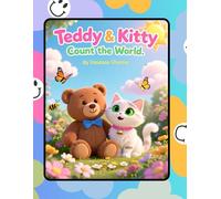 Teddy & Kitty Count the World: A Playful Adventure of Numbers 1-10